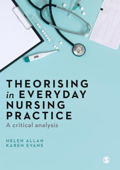 Theorising in Everyday Nursing Practice