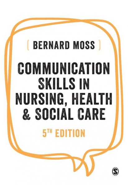 Communication Skills in Nursing Health and Social Care
