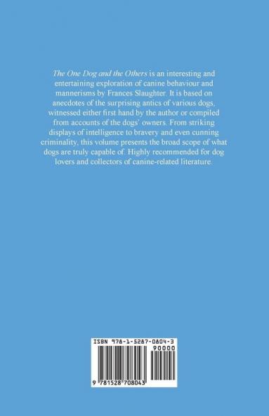 The One Dog and the Others - A Study of Canine Character - Illustrations by Augusta Guest and G. Vernon Stokes and from Photographs