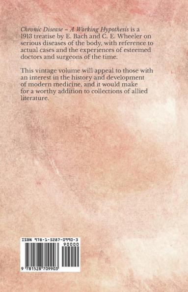 Chronic Disease - A Working Hypothesis