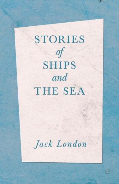 Stories of Ships and the Sea