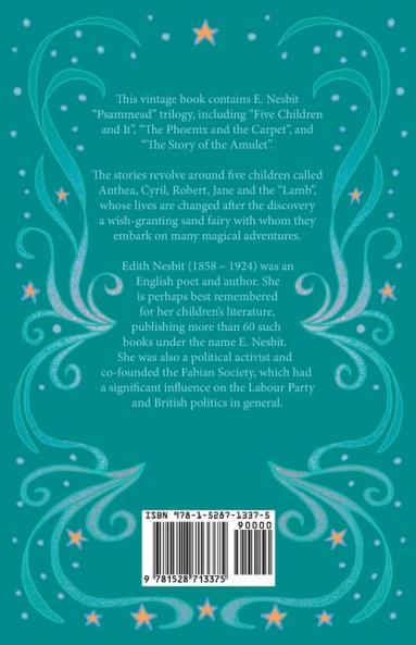 Five Children and It The Phoenix and the Carpet and The Story of the Amulet;The Psammead Series - Books 1 - 3