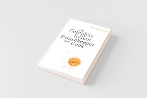 The Complete Indian Housekeeper and Cook