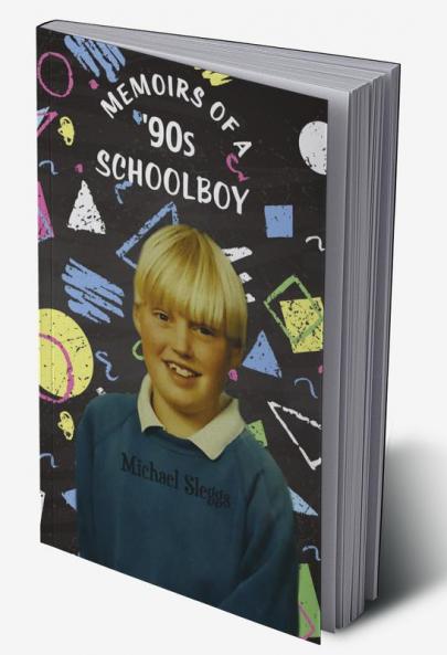 Memoirs of a '90s Schoolboy