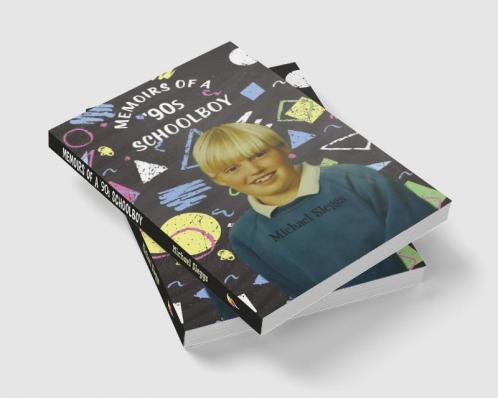Memoirs of a '90s Schoolboy