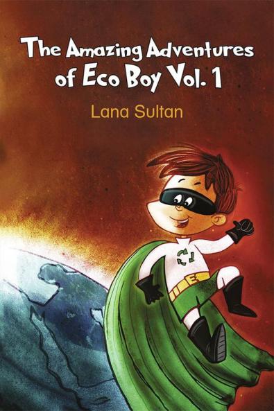 The Amazing Adventures of Eco Boy Vol. 1