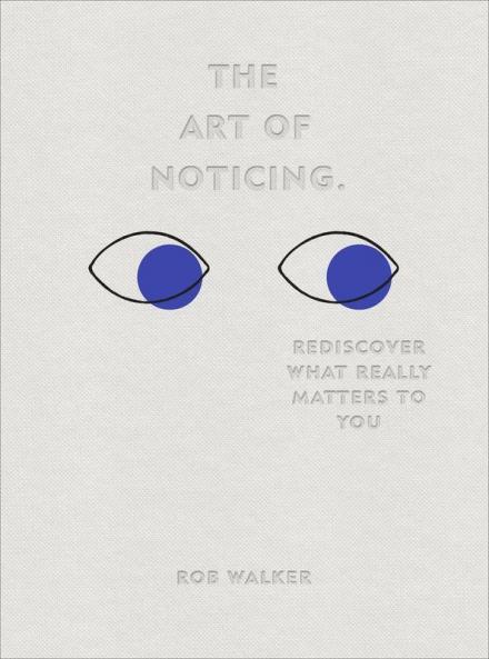 Art of Noticing The