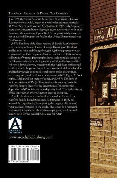 A&p: The Story of the Great Atlantic & Pacific Tea Company