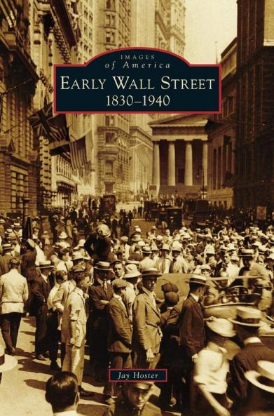 Early Wall Street: 1830-1940