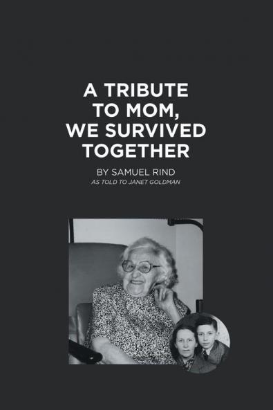 A Tribute to Mom We Survived Together