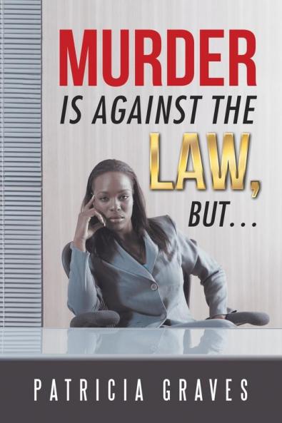 Murder Is against the Law but ...