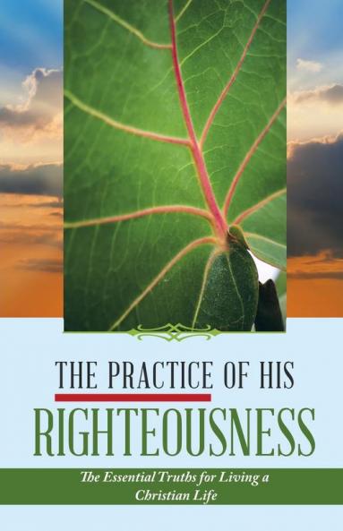 The Practice of His Righteousness