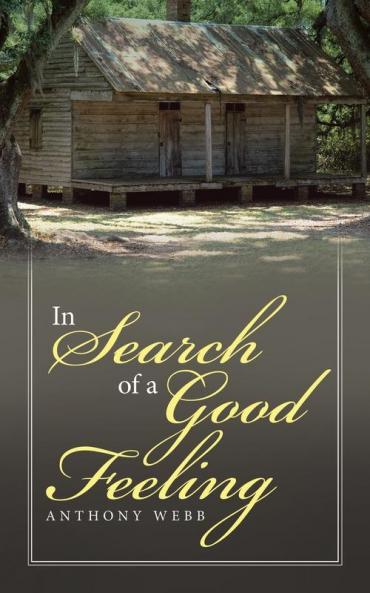 In Search of a Good Feeling