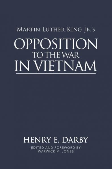 Martin Luther King Jr.'s Opposition to the War in Vietnam