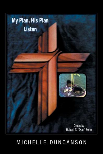 My Plan His Plan . . . Listen
