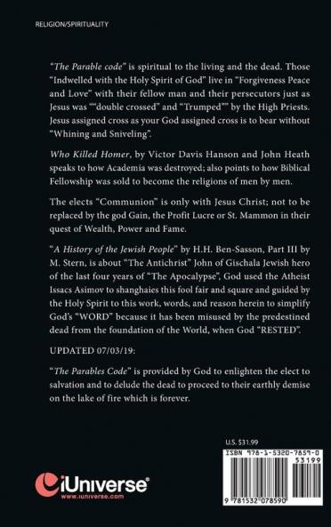 The Parables to the Living and the Dead: The Way to Forgiveness Peace and Love
