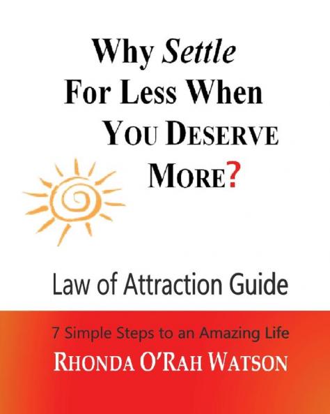 WHY SETTLE For Less When YOU DESERVE MORE?