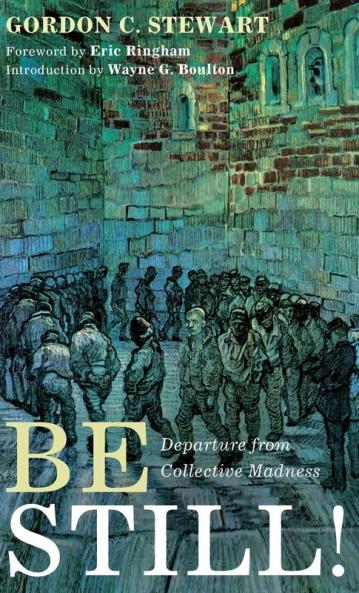 Be Still!: Departure from Collective Madness