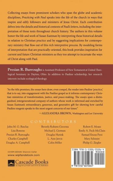 Practicing with Paul: Reflections on Paul and the Practices of Ministry in Honor of Susan G. Eastman