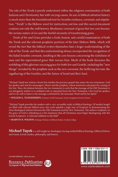 Torah of Sin and Grace Second Edition: How the Hebrew Prophets Understood the Torah