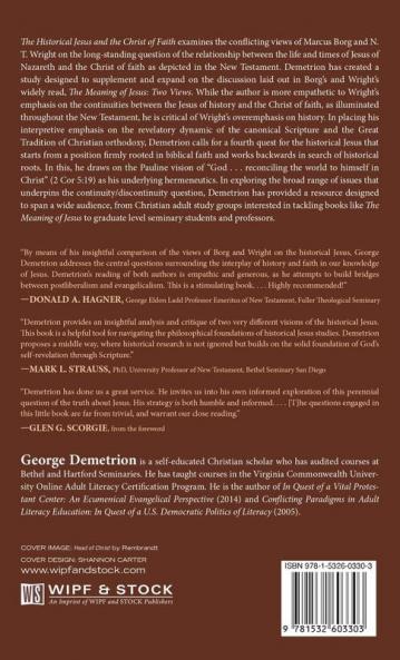 The Historical Jesus and the Christ of Faith: Marcus Borg and N. T. Wright in Critical Dialogue