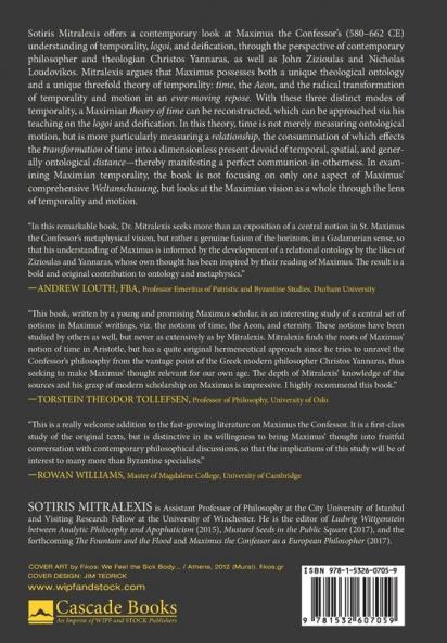 Ever-Moving Repose: A Contemporary Reading of Maximus the Confessor's Theory of Time: 24 (Veritas)