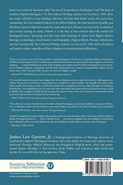 The Collected Writings of James Leo Garrett Jr. 1950-2015: Volume Four: 4
