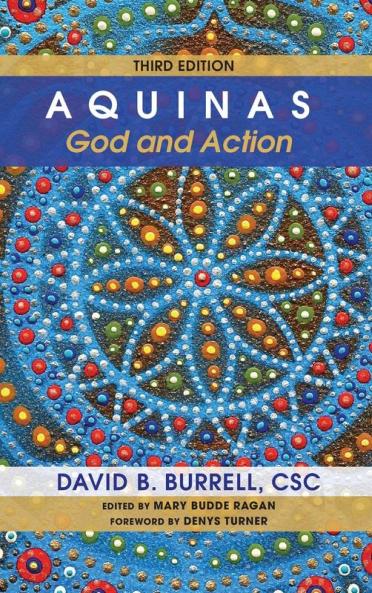 Aquinas: God and Action Third Edition