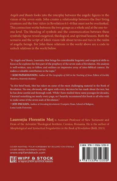 Angels and Beasts: The Relationship Between the Four Living Creatures and the Four Riders in Revelation 6:1-8