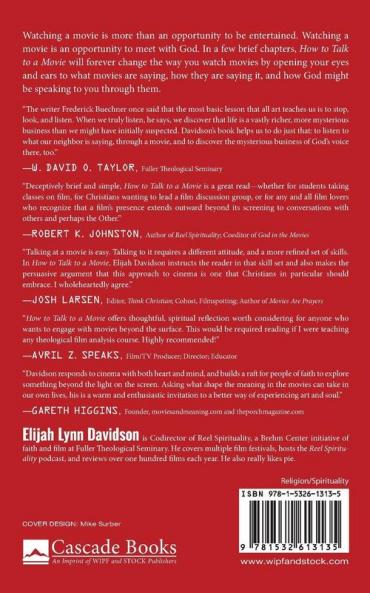 How to Talk to a Movie: Movie-Watching as a Spiritual Exercise (Reel Spirituality Monograph)