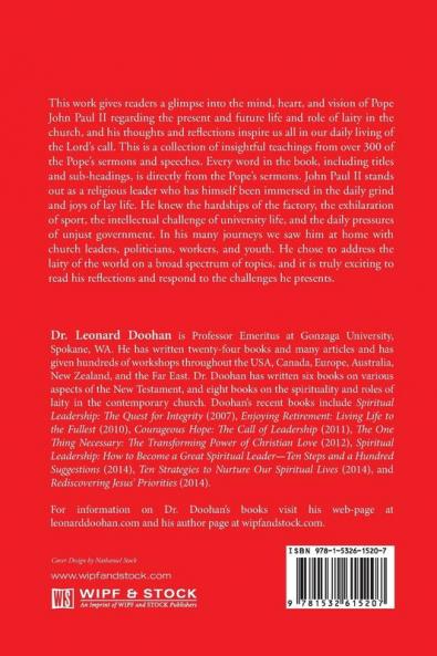 Saint John Paul II and the Laity: The Pope's Teachings on the Call Theology Spirituality and Ministry of Laity