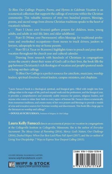 To Bless Our Callings: Prayers Poems and Hymns to Celebrate Vocation