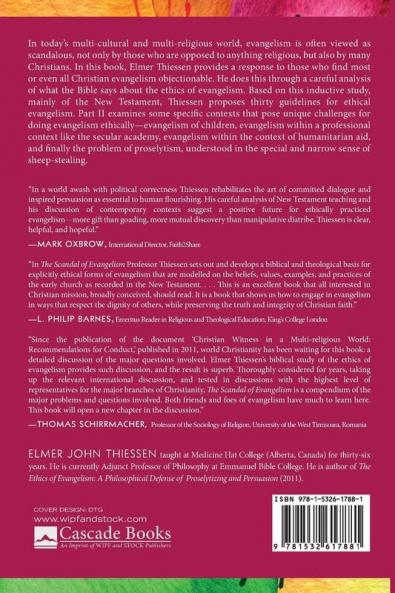 The Scandal of Evangelism: A Biblical Study of the Ethics of Evangelism