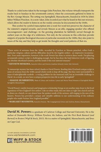 Good and Comfortable Words: The Coded Sermon Notes of John Pynchon and the Frontier Preaching Ministry of George Moxon