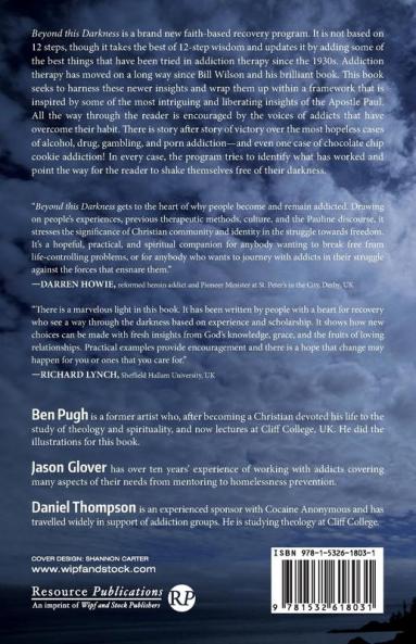 Beyond This Darkness: A Faith-Based Pathway to Recovering from Addictive Behaviors