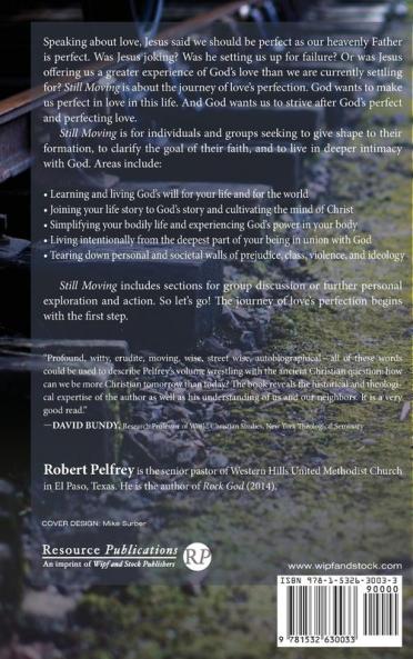 Still Moving: The Journey of Love's Perfection