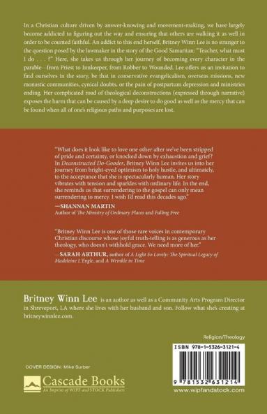 Deconstructed Do-Gooder: A Memoir about Learning Mercy the Hard Way: 7 (Missional Wisdom Library: Resources for Christian Community)