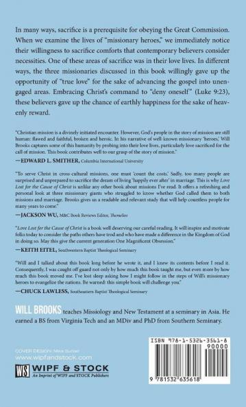 Love Lost for the Cause of Christ: Three Missionaries and Their Sacrifices for the Great Commission