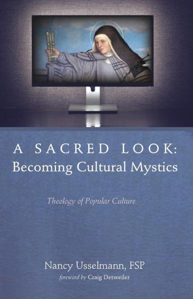 A Sacred Look: Becoming Cultural Mystics