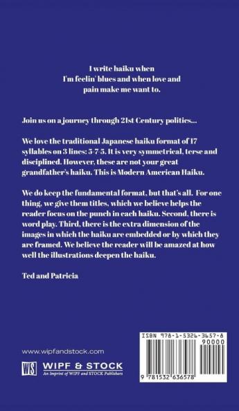 The Constitutional Blues: Haiku That Will Take You on a Journey Through 21st Century Politics...
