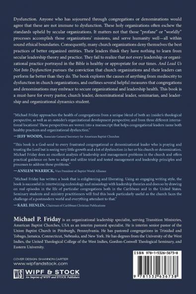 And Lead Us Not Into Dysfunction: The Good the Bad and the Ugly of Church Organizations and Their Leaders