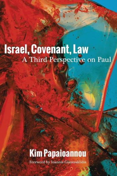 Israel Covenant Law: A Third Perspective on Paul