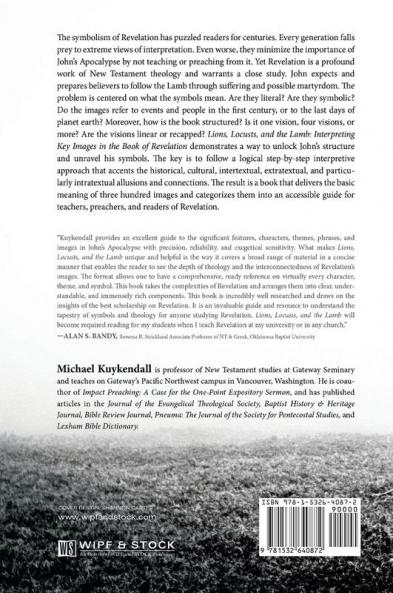 Lions Locusts and the Lamb: Interpreting Key Images in the Book of Revelation