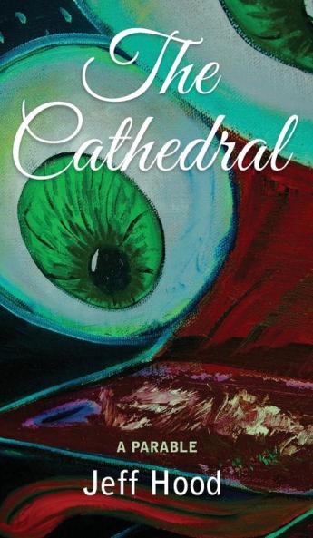 The Cathedral: A Parable