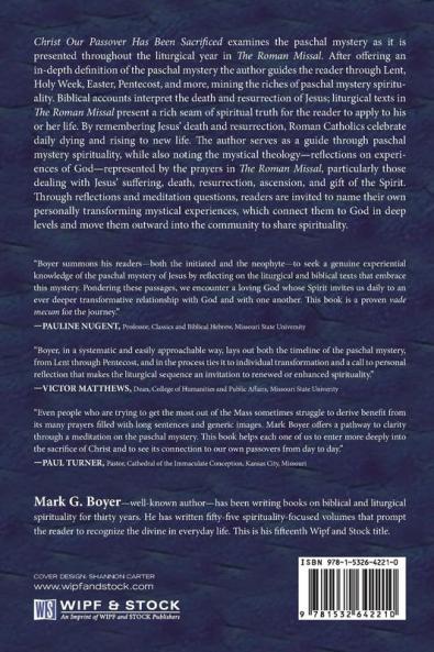 Christ Our Passover Has Been Sacrificed: A Guide Through Paschal Mystery Spirituality: Mystical Theology in the Roman Missal