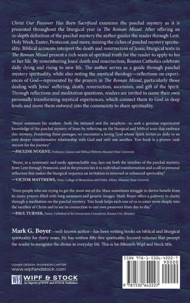 Christ Our Passover Has Been Sacrificed: A Guide Through Paschal Mystery Spirituality: Mystical Theology in the Roman Missal