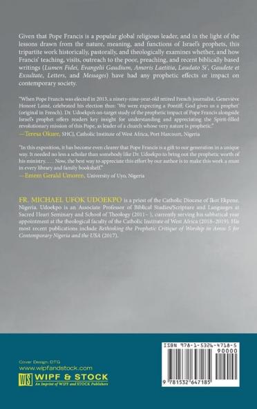 Israel's Prophets and the Prophetic Effect of Pope Francis: A Pastoral Companion