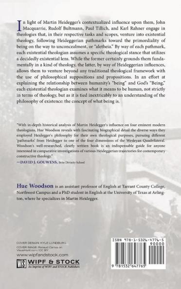 Heideggerian Theologies: The Pathmarks of John Macquarrie Rudolf Bultmann Paul Tillich and Karl Rahner