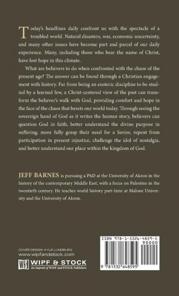 O God Our Help in Ages Past: A Theology of History for a Church in a Troubled World