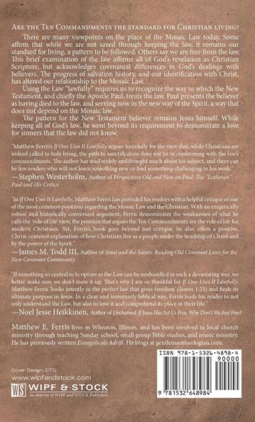If One Uses It Lawfully: The Law of Moses and the Christian Life